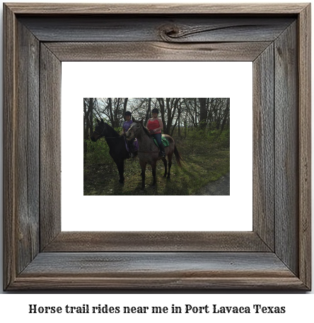 horse trail rides near me in Port Lavaca, Texas